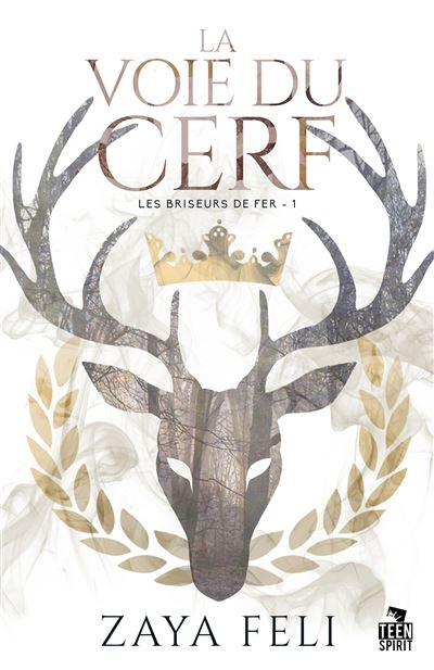 Les Briseurs de fer - La voie du Cerf