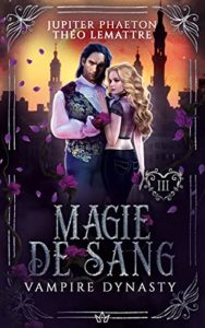 Vampire Dynasty - Magie de Sang
