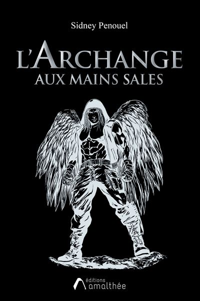 L'archange aux mains sales