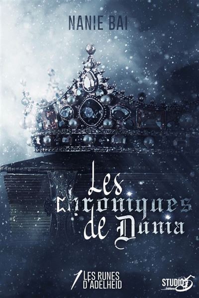 Les Chroniques de Dunia - Les Runes d'Adelheid