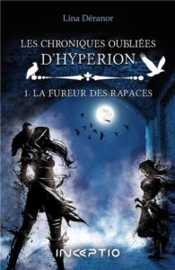 Les Chroniques oubliées d'Hypérion - La fureur des rapaces